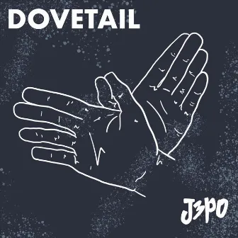 Dovetail by J3PO