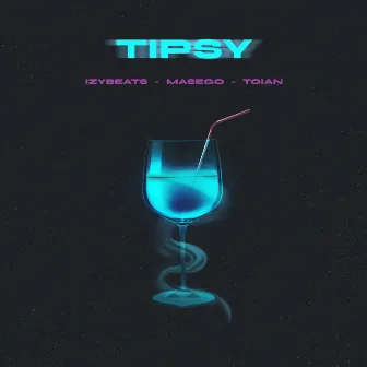 Tipsy by Toian