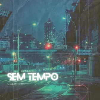 Sem Tempo by Samuca Beats