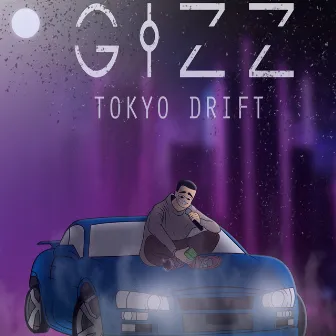 Tokyo Drift by GIZZ