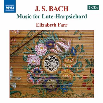 Bach, J.S.: Lute-Harpsichord Music by Elizabeth Farr