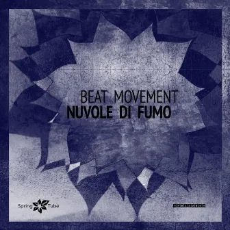 Nuvole Di Fumo by The Beat Movement