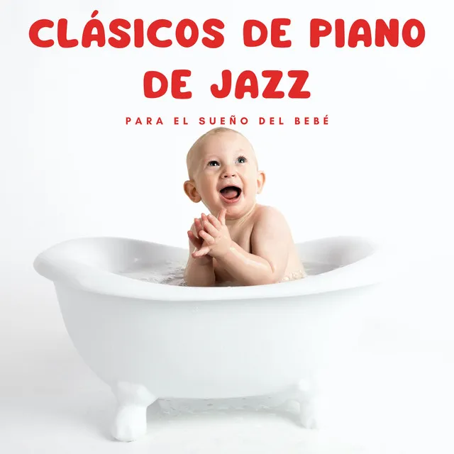 Clásicos De Piano De Jazz Para El Sueño Del Bebé