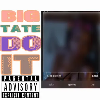 Do It by Big Tate