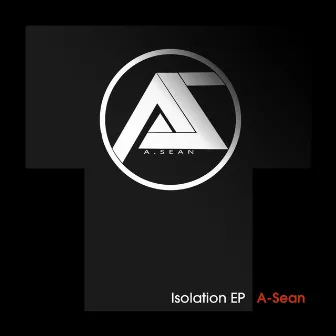 Isolation EP by A-Sean