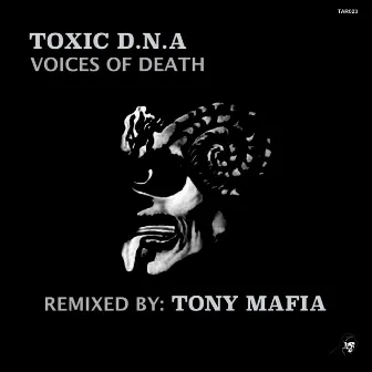 Voices Of Death by Toxic D.N.A