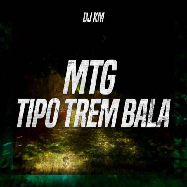 Mtg - Tipo Trem Bala