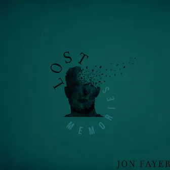 Lost Memories by Jon Fayer