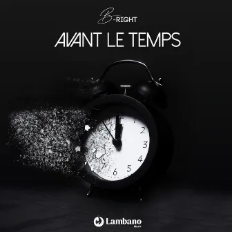 Avant le temps by B-Right