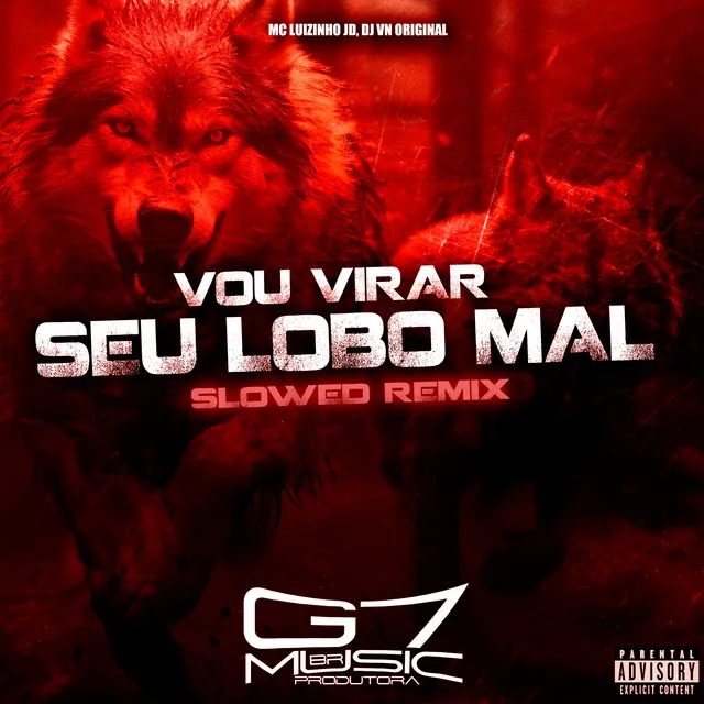 Vou Virar Seu Lobo Mal - Slowed - Remix