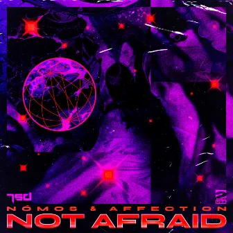 Not Afraid by Nómos