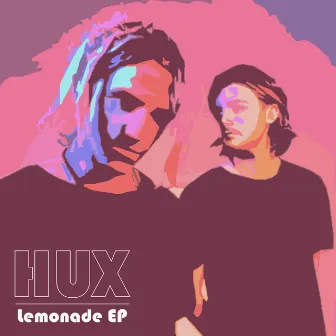 Lemonade EP by HUX