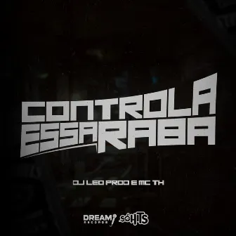 Controla Essa Raba by Dj Leo Prod