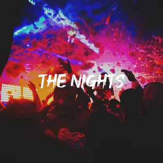 The Nights by Unknown Artist