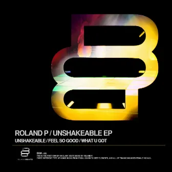 Unshakeable EP by Roland P