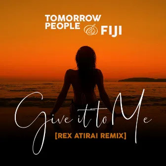 Give It To Me (Remix) by Rex Atirai