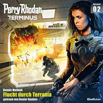 Flucht durch Terrania [Perry Rhodan - Terminus 2 (Ungekürzt)] by Unknown Artist