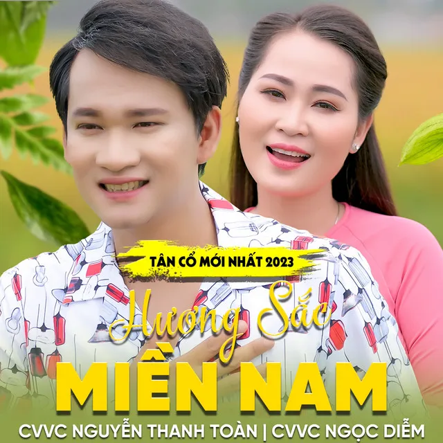 Tân Cổ Mới Nhất 2023 - Hương Sắc Miền Nam