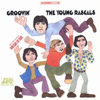 Groovin' by The Rascals