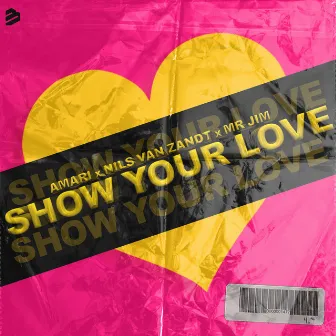 Show Your Love by AMARI