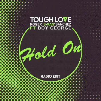 Hold On by Boy George