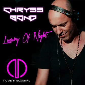 Luxury of Night by Chryss Bond