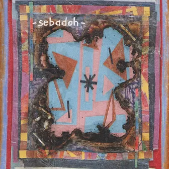 Bubble & Scrape by Sebadoh