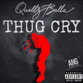 thug cry by Quell$ Balla