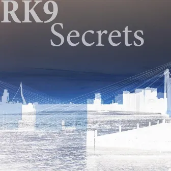 Secrets by RK9