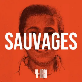 Sauvages by Vega