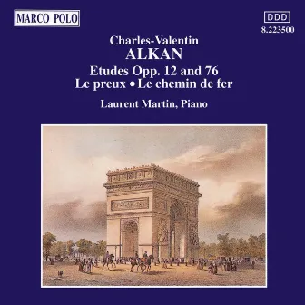 Alkan: Etudes, Opp. 12 & 76 by Laurent Martin