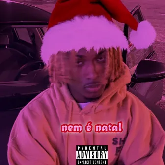 Nem É Natal by Vizaco mc