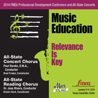 2014 Florida Music Educators Association (FMEA): All-State Concert Chorus & All-State Reading Chorus by Florida All-State Reading Chorus