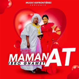 Maman AT by Ibro Gnamet