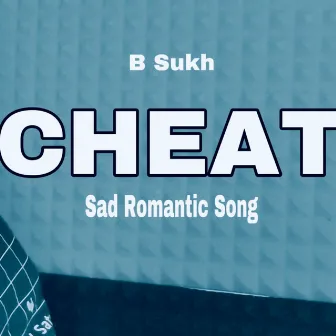 Cheat by B Sukh