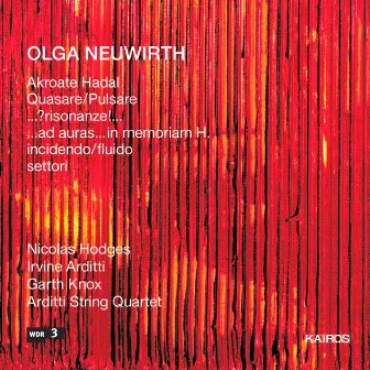 Olga Neuwirth: Chamber Music by Garth Knox