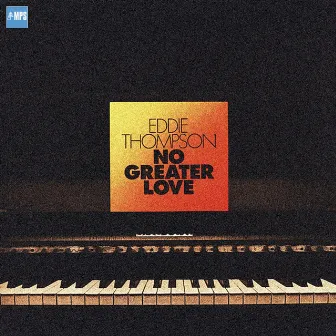 No Greater Love by Eddie Thompson