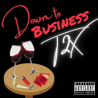 Down to Business by T2x