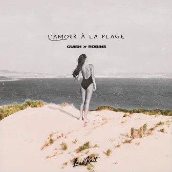 L'amour À La Plage by Cuish