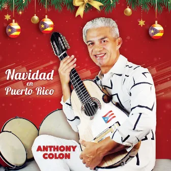 Navidad En Puerto Rico by Anthony Colon