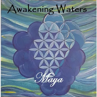 Awakening Waters by Maya