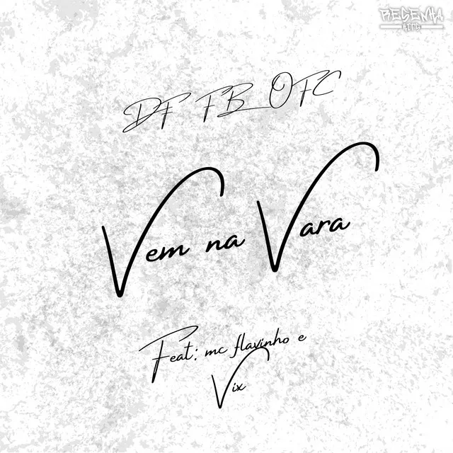 Vem na Vara (feat. MC Flavinho & Vix)