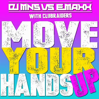 Move Your Hands Up by Emaxx