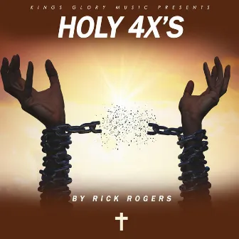 Holy 4x's by Rick Rogers