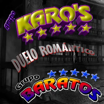 Duelo romántico by Grupo Baratos