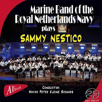 Marine Band of the Royal Netherlands Navy Plays Sammy Nestico (1) by Marine Band Of The Royal Netherlands Navy