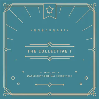 MapleStory : The Collective 1 (Original Game Soundtrack) by Asteria