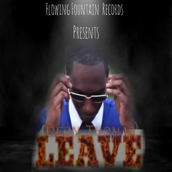 Leave by Deon Thomas