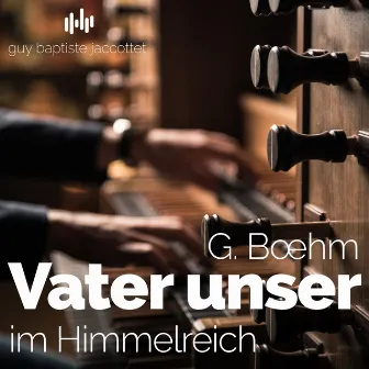 Vater unser im Himmelreich by Guy-Baptiste Jaccottet