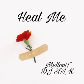 Heal Me by MellowT